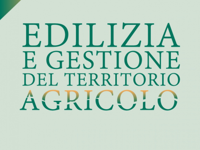 EDILIZIA E GESTIONE DEL TERRITORIO AGRICOLO