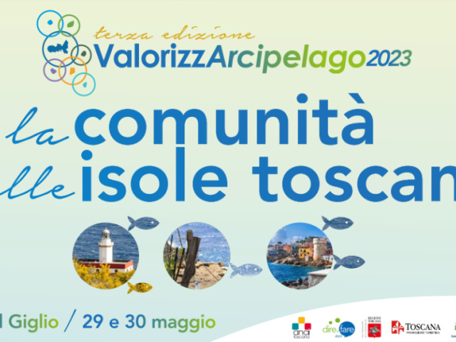 ValorizzArcipelago La comunità delle Isole toscane per il turismo sostenibile -III Edizione
