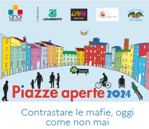 Piazze aperte 2024  - Contrastare le mafie oggi  come non mai