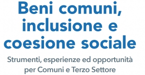 Beni comuni, inclusione e coesione sociale