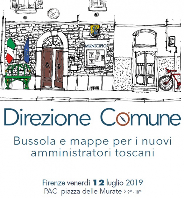 Direzione Comune - Bussola e mappe per i nuovi amministratori toscani