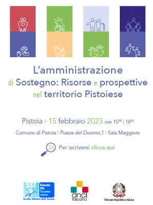 L&rsquo;amministrazione di Sostegno: Risorse e prospettive nel territorio Pistoiese