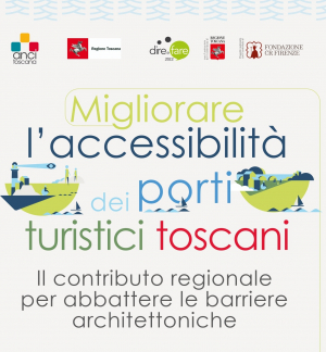 Migliorare l'accessibilit&agrave; dei porti turistici toscani : il  contributo regionale per abbattere le barriere architettoniche