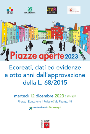 Piazze Aperte 2023 - Ecoreati, dati ed evidenze a otto anni dalla L. 68/2015
