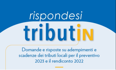 "RISPONDESI Tributi In" | Domande e risposte su adempimenti e scadenze dei tributi locali per il preventivo 2023 e il rendiconto 2022